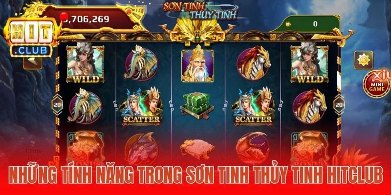 Những tính năng trong Sơn Tinh Thủy Tinh Hitclub