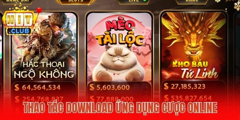 Thao tác download ứng dụng cược online
